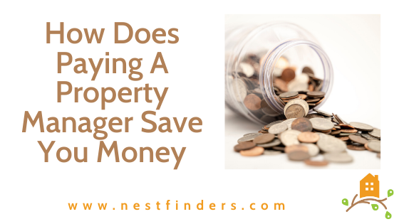 How Does Paying A Property Manager Save You Money